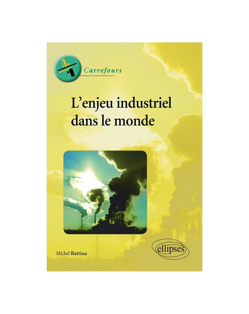 L'enjeu industriel dans le monde