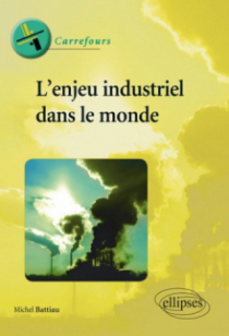 L'enjeu industriel dans le monde