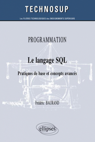 PROGRAMMATION - Le langage SQL - Pratiques de base et concepts avancés (niveau B)