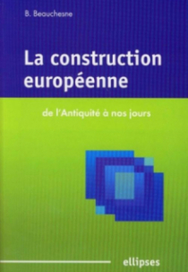 La construction européenne de l'Antiquité à nos jours