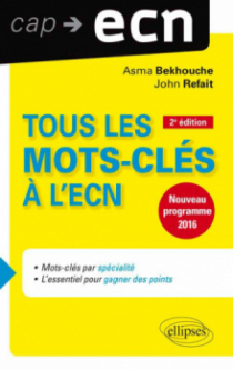 Tous les mots-clés à l’ECN - 2e édition mise à jour et augmentée. Nouveau programme 2016