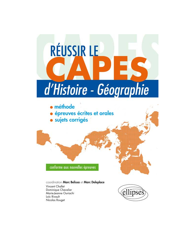 Réussir le CAPES d’Histoire-Géographie - conforme aux nouvelles épreuves