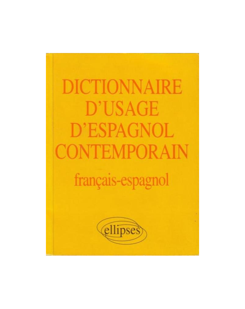 Dictionnaire d'usage d'espagnol contemporain