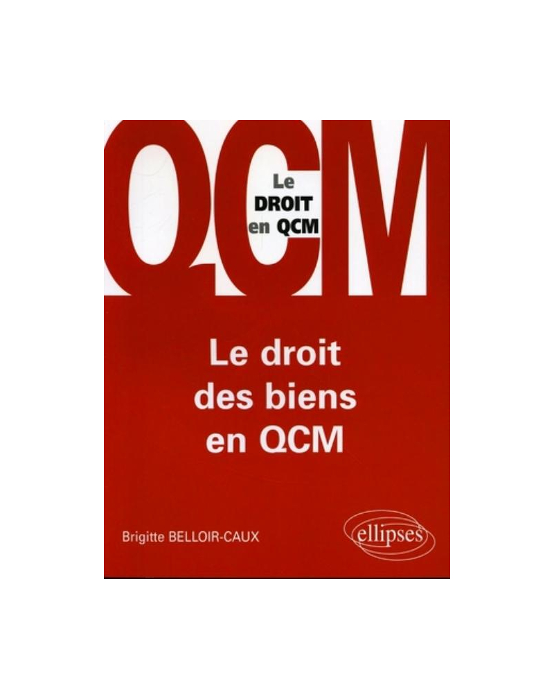 Le droit des biens en QCM
