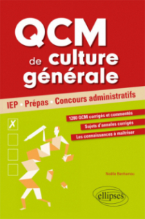 QCM de culture générale pour réussir ses concours. IEP, Prépas, Concours administratifs