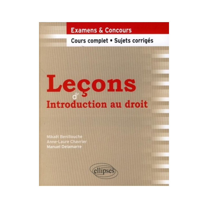 Leçons d'introduction au droit. Cours complet et sujets corrigés