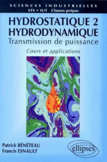 Hydrostatique 2 -  Hydrodynamique - Cours et applications
