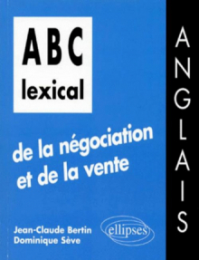 ABC lexical de la négociation et de la vente (anglais)