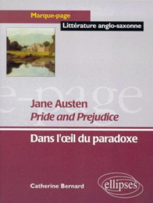 Austen Jane, Pride and Prejudice - Dans l'oeil du paradoxe