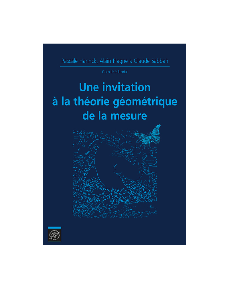 Une invitation à la théorie géométrique de la mesure – Journées mathématiques X-UPS 2017