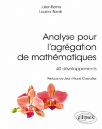 Analyse pour l'agrégation de mathématiques, 40 développements