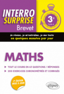 Maths 3e - Tout le cours en 63 questions/réponses et 200 exercices chronométrés et corrigés - 2e édition mise à jour