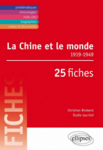 La Chine et le monde • 1919-1949 • 25 fiches