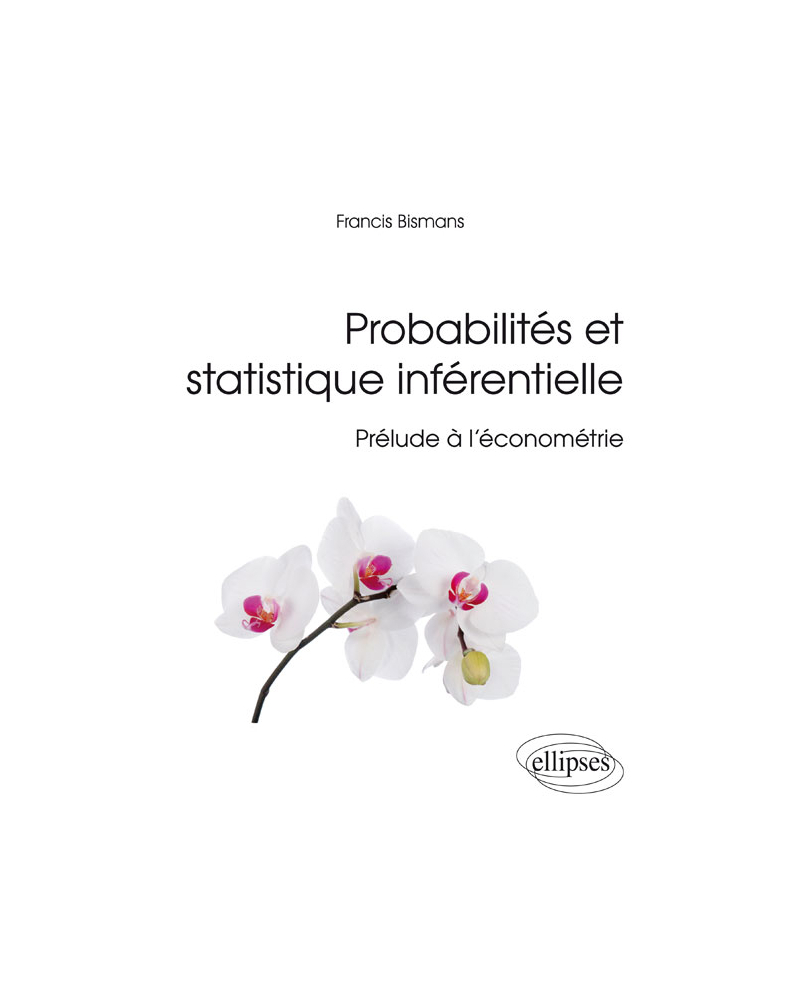 Probabilités et statistique inférentielle - Prélude à l’économétrie