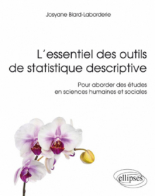 L’essentiel des outils de statistique descriptive - Pour aborder des études en sciences humaines et sociales