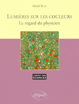 Lumières sur les couleurs - Le regard du physicien - n°11