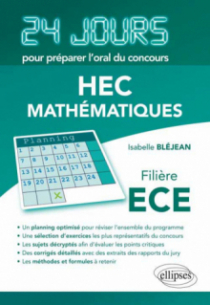 Mathématiques 24 jours pour préparer l’oral du concours HEC - Filière ECE