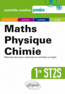 Mathématiques-Physique-Chimie - Première ST2S nouvelle édition