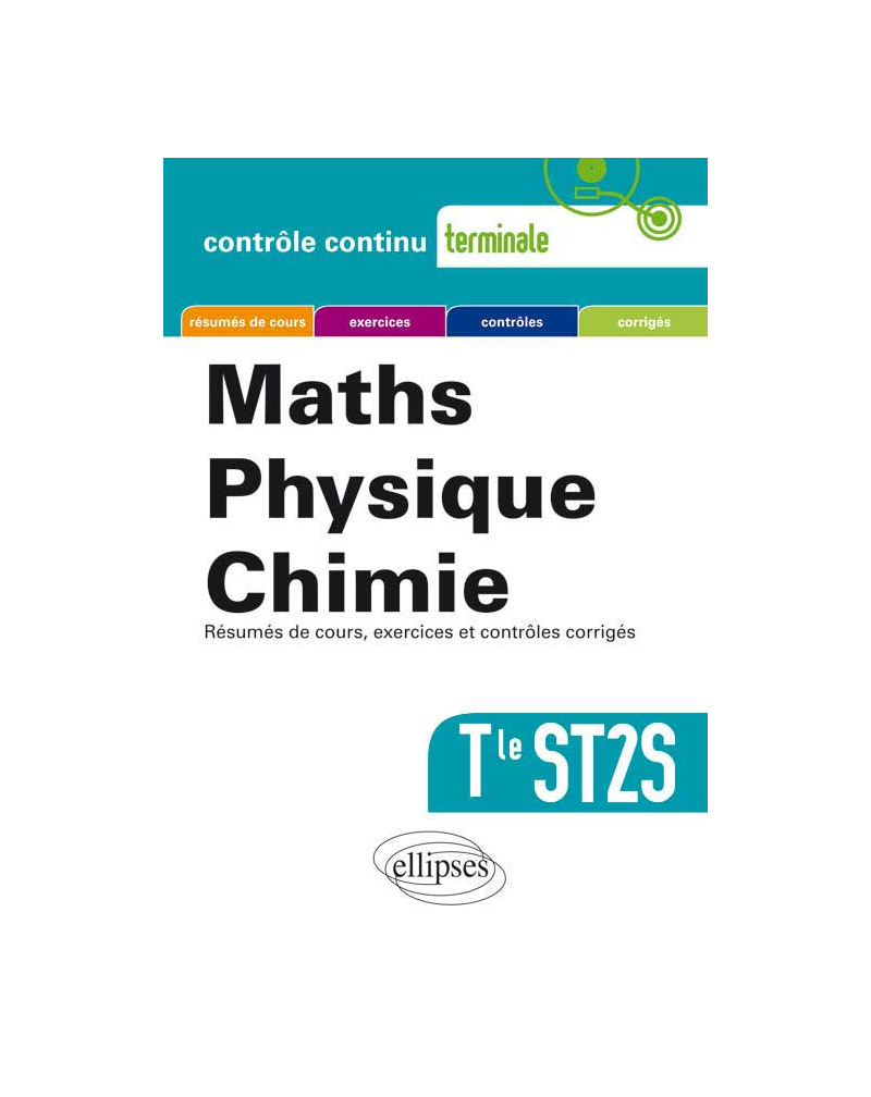 Mathématiques-Physique-Chimie - Terminale ST2S nouvelle édition