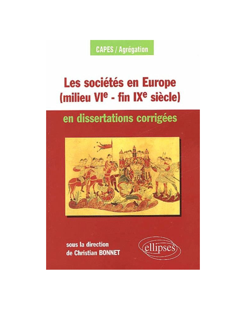 Les sociétés en Europe (milieu VIe - fin IXe siècle) en dissertations corrigées