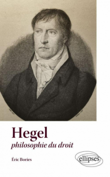 Hegel, philosophie du droit (textes et commentaires)