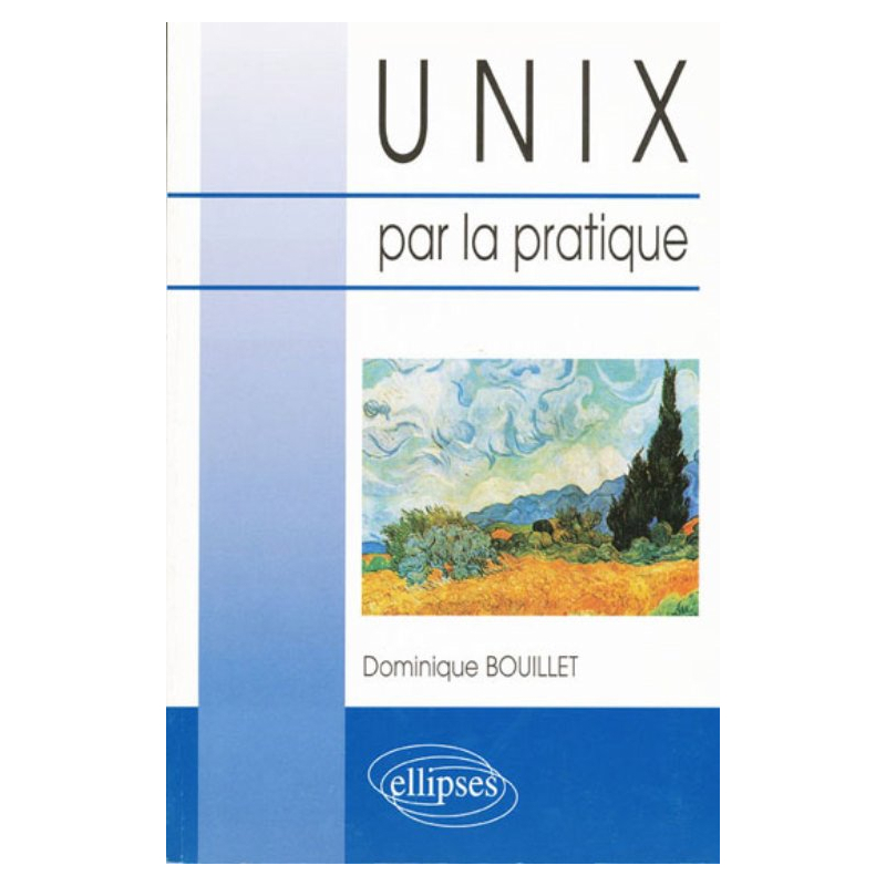 UNIX par la pratique
