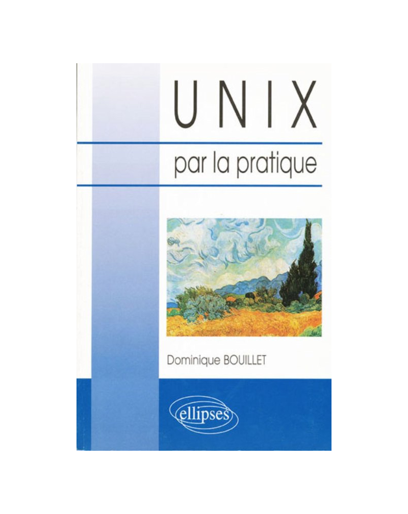 UNIX par la pratique