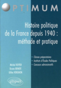 Histoire politique de la France depuis 1940 : méthode et pratique