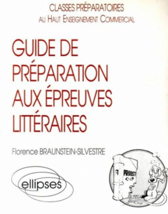 Guide de préparation aux épreuves littéraires (prépas HEC)