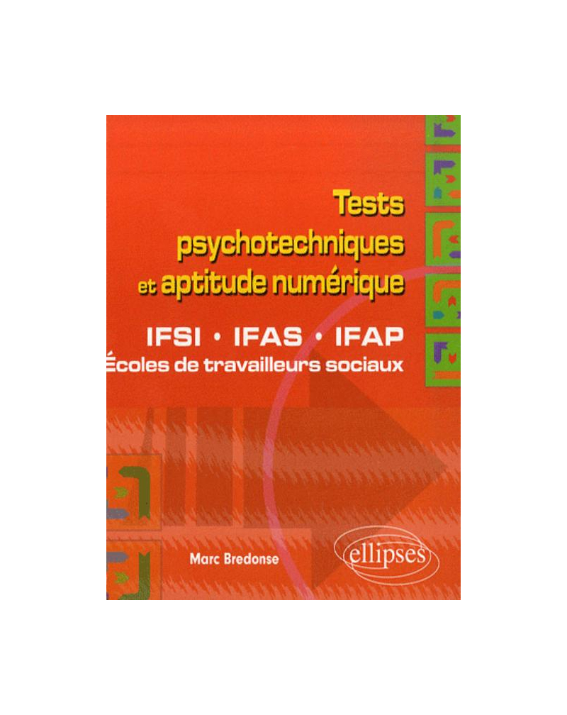 Tests psychotechniques et aptitude numérique. IFSI, IFAS, IFAP et écoles de travailleurs sociaux
