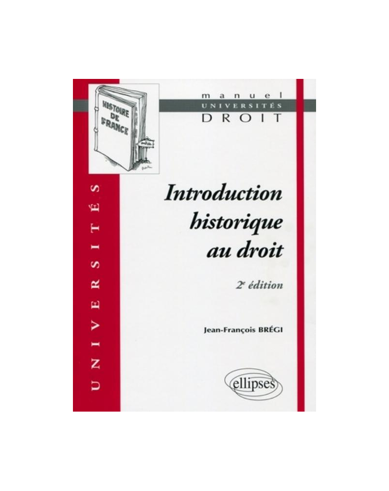 Introduction historique au droit - 2e édition