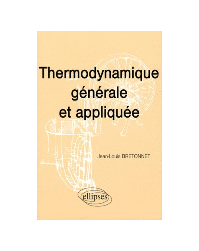 Thermodynamique générale et appliquée