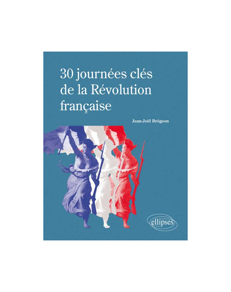 30 journées clés de la Révolution française