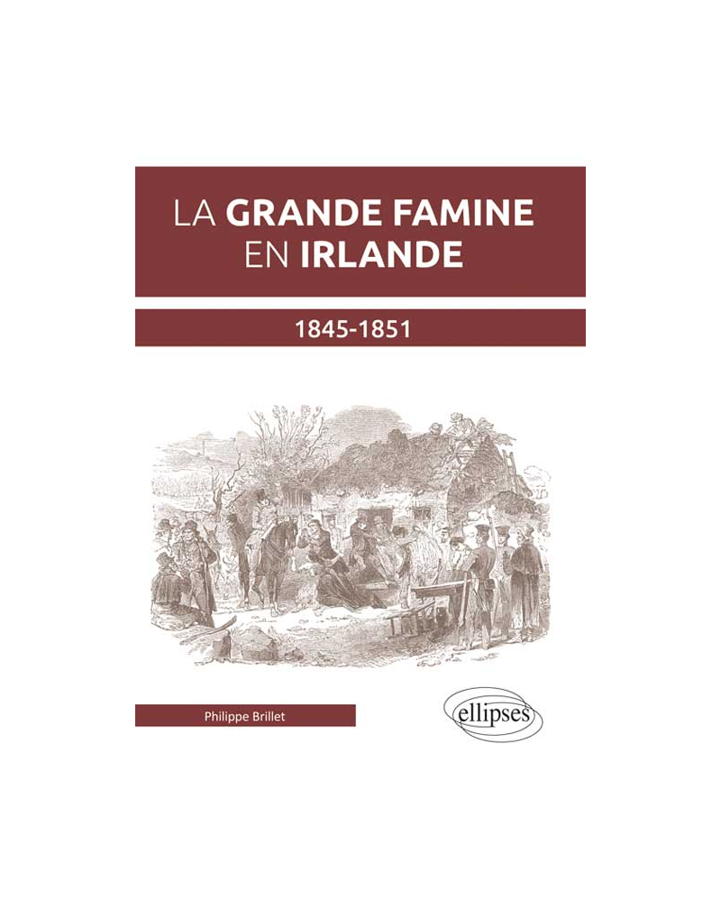 La grande famine en Irlande (1845-1851)