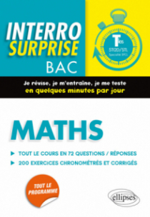 Maths Terminales STI2D/STL spécialité SPCL - Tout le cours en 72 questions/réponses et 200 exercices chronométrés et corrigés