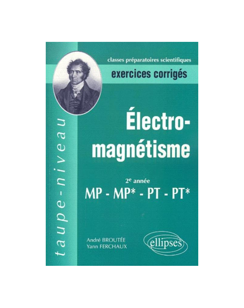 Electromagnétisme MP-MP*-PT-PT* - Exercices corrigés