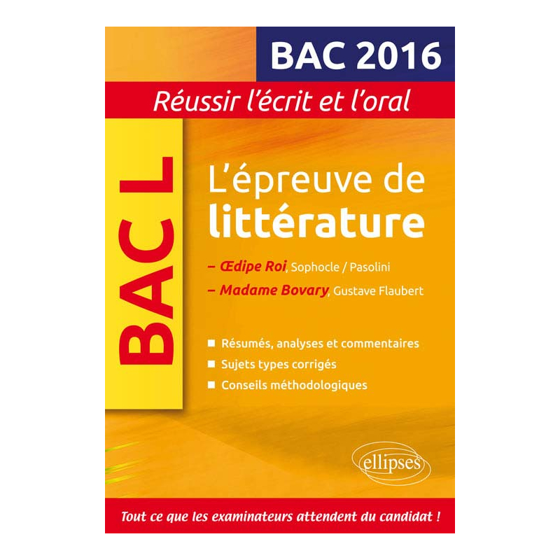 L'épreuve de littérature Bac 2016 : Madame Bovary, Flaubert / Oedipe roi, Sophocle