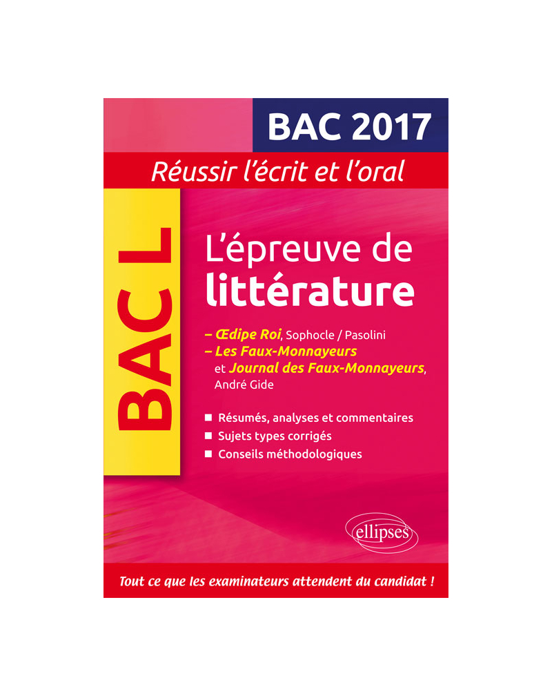 L'Épreuve de littérature Bac 2017 : Œdipe Roi, Sophocle/Pasolini - Les Faux-Monnayeurs / Journal des Faux-Monnayeurs, Gide