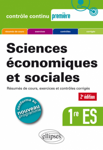 Sciences économiques et sociales (SES) - Première ES - 2e édition