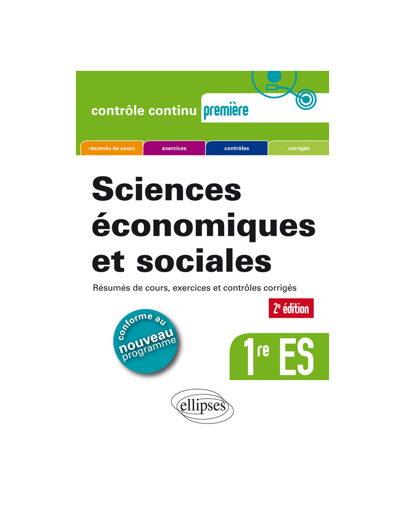 Sciences économiques et sociales (SES) Première ES 2e édition