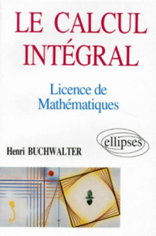 Le calcul intégral - Licence de Mathématiques