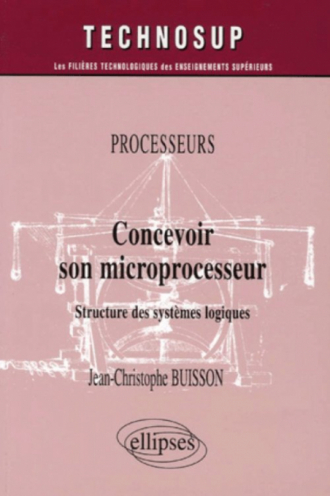 Processeurs, Concevoir son microprocesseur, Structure des systèmes logiques, Niveau B