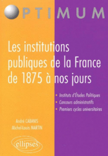 Les institutions publiques de la France de 1875 à nos jours