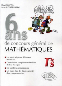 6 ans de concours général de mathématiques