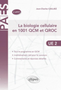 La biologie cellulaire en 1001 QCM et QROC