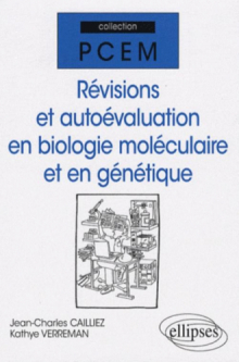 Révisions et auto-évaluation en biologie moléculaire et génétique