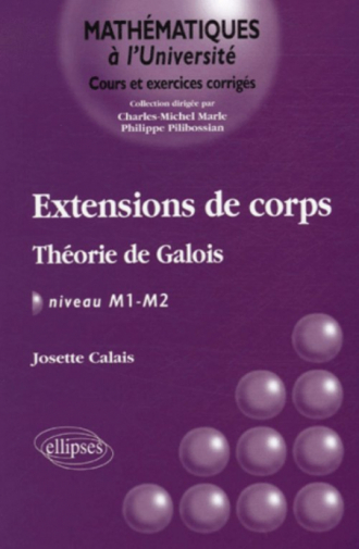 Extensions de corps - Théorie de Galois - Niveau M1-M2
