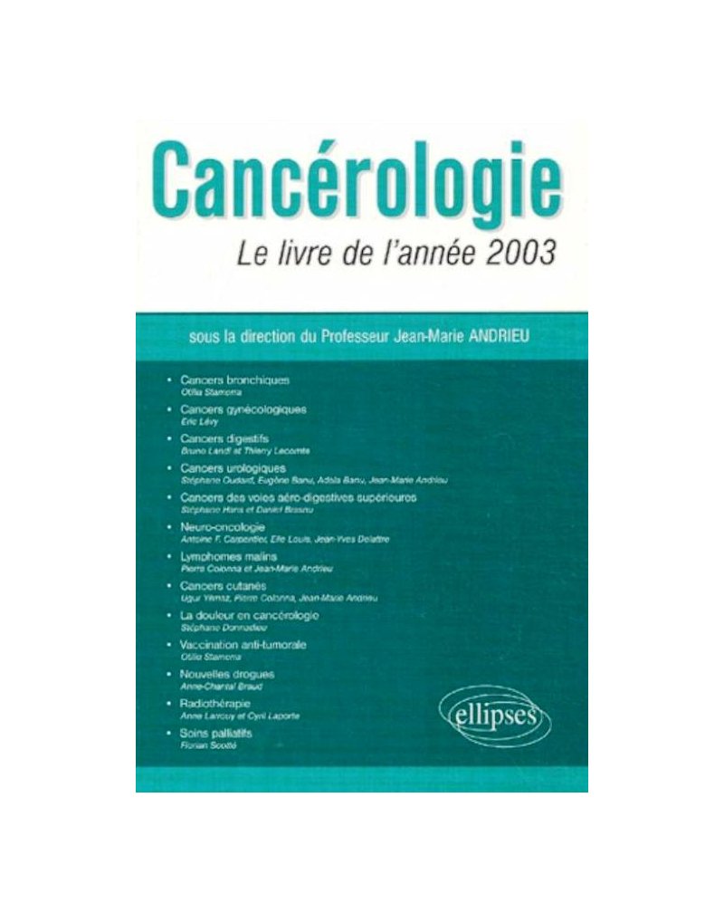 Cancérologie - Le livre de l'année 2003