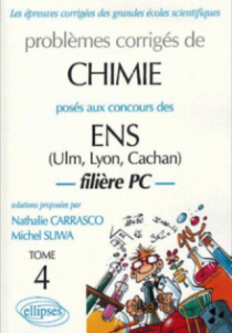 Chimie ENS Ulm - Lyon - Cachan 1997-2002 - Tome 4 - Filière PC