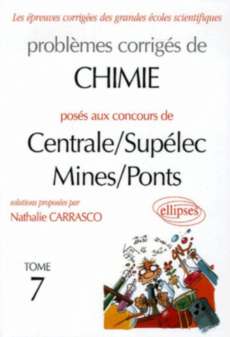 Chimie Centrale/Supélec et Mines/Ponts 2003-2004 - Tome 7